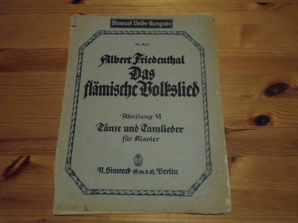 Albert friedenthal - das flamische volkslied 3 en 6, Zang, Gebruikt, Ophalen of Verzenden, Artiest of Componist