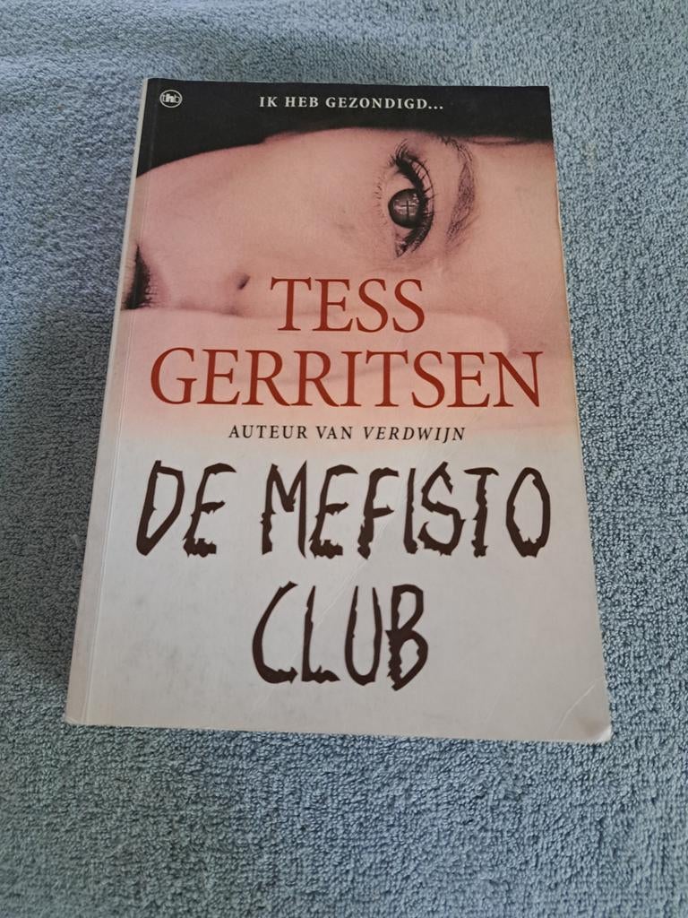 Tess Gerritsen - De Mefisto Club (Thriller), Ophalen of Verzenden, Gelezen, Tess Gerritsen