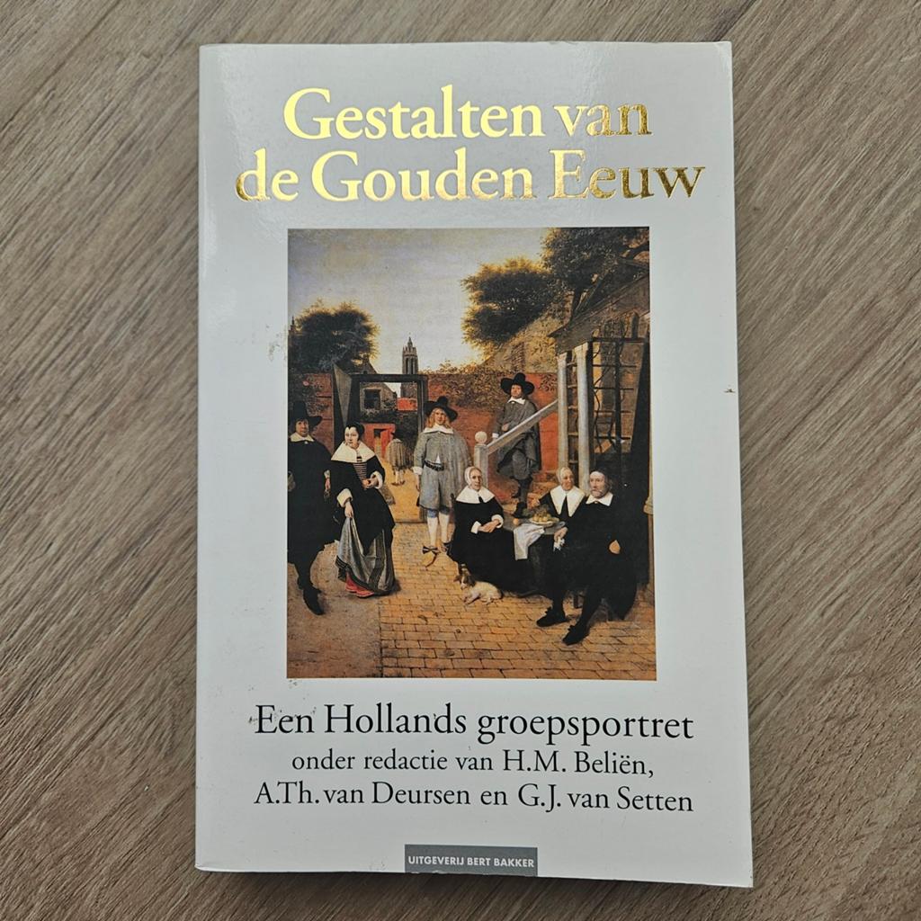 Gestalten van de Gouden Eeuw - Een Hollands groepsp, Gelezen, H.M. Beliën, A.Th. van Deursen, G.J. van Setten (redactie), Europa