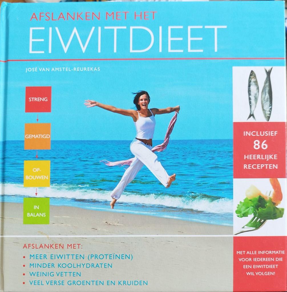 Afslanken met het Eiwitdieet - José van Amstel-Reurekas, Ophalen of Verzenden, Nieuw, Dieet en Voeding, José van Amstel-Reurekas