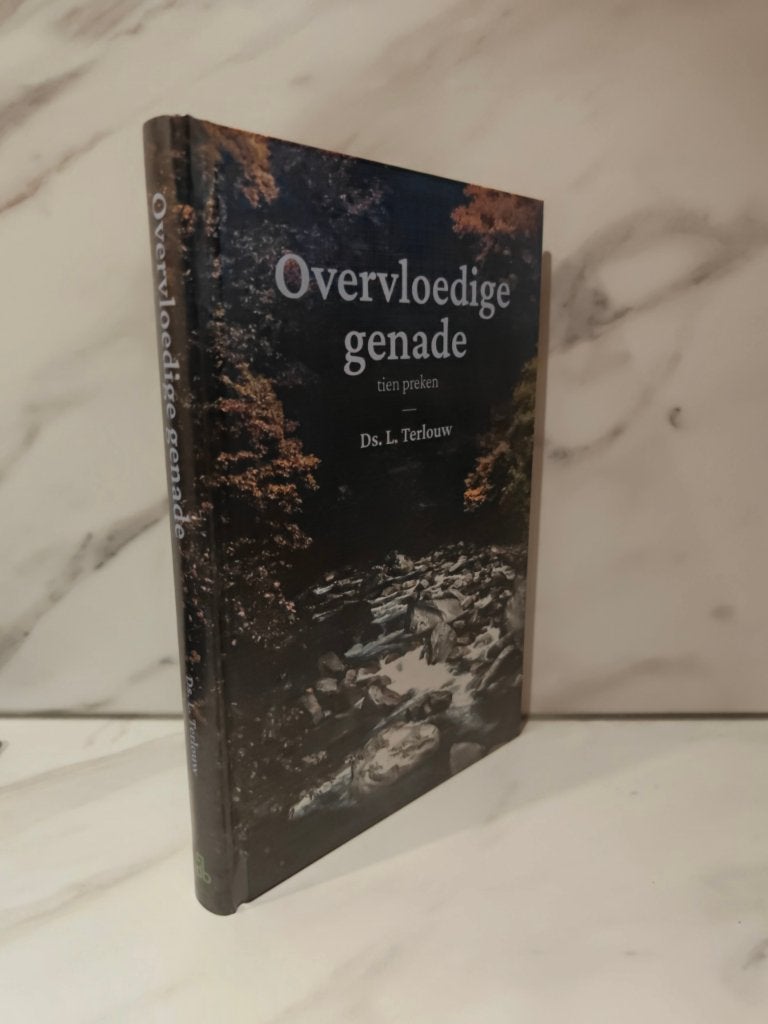 Ds. L. Terlouw: Overvloedige genade  Tien preken, Ophalen of Verzenden, Gelezen, Christendom | Protestants