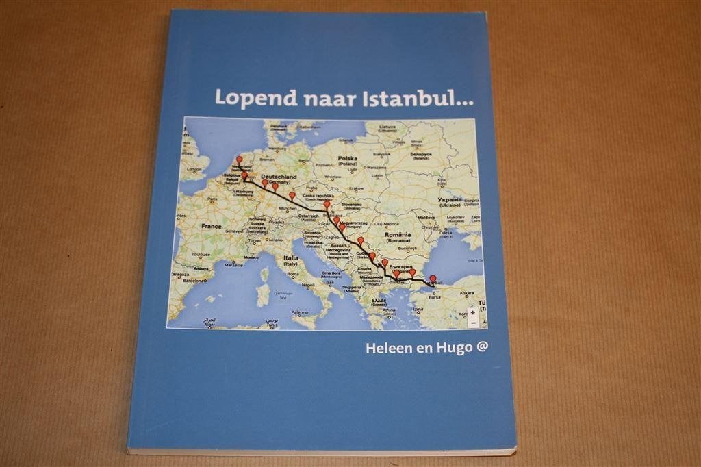 Lopend naar Istanbul. Heleen en Hugo., Ophalen of Verzenden, Gelezen, Europa