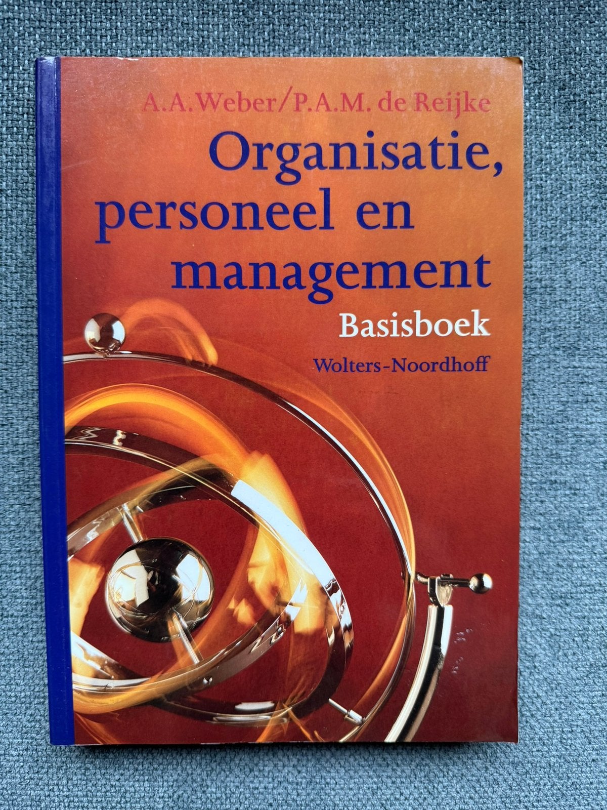 Organisatie, personeel en management. Basisboek Weber/Reijke, Ophalen of Verzenden, Beta, Gelezen, HBO