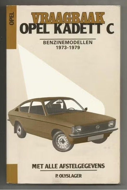 Vraagbaak Opel Kadett C 1973-1979 - P. Olyslager, Ophalen of Verzenden