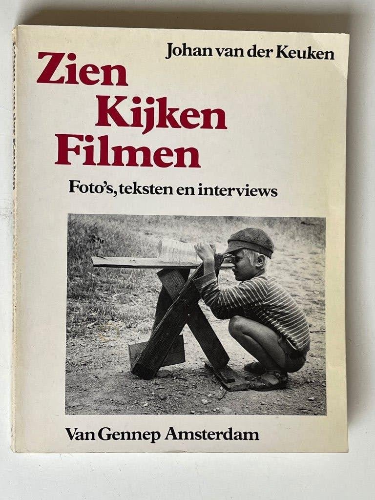 Zien, kijken, filmen - Johan van der Keuken, Ophalen of Verzenden, Gelezen, Fotografen, Johan van der Keuken