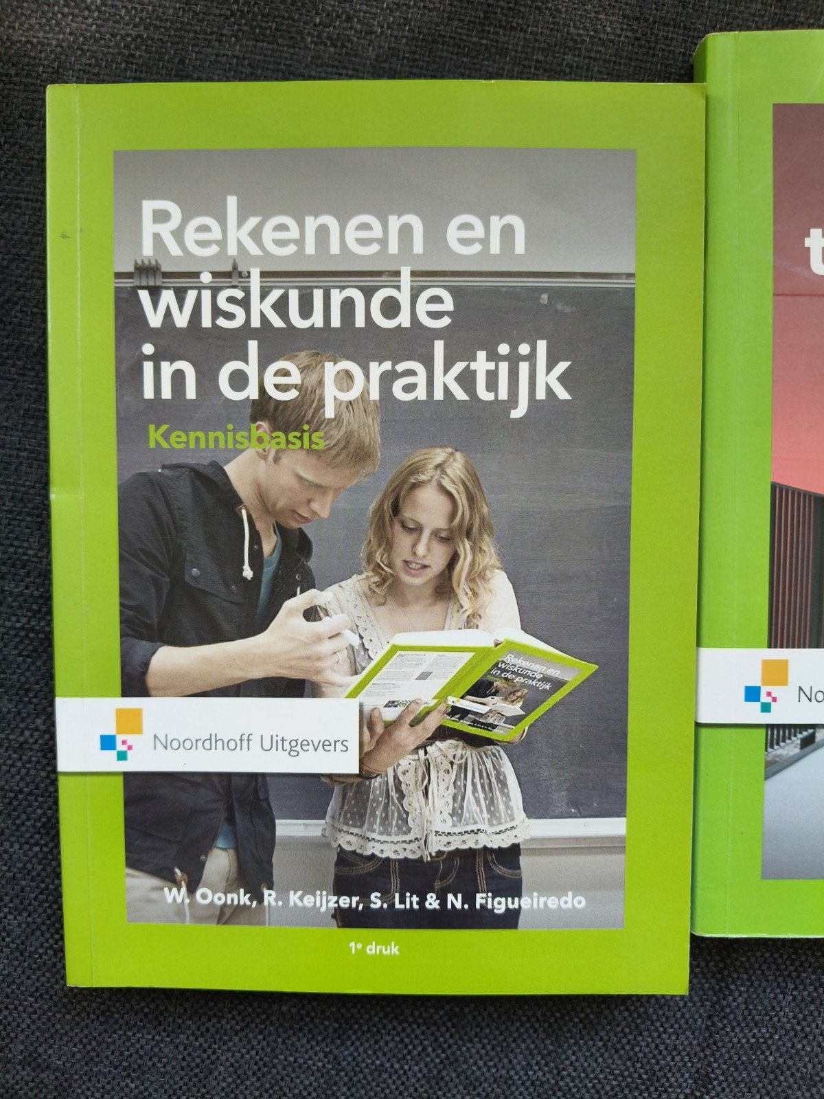 Rekenen en wiskunde in de praktijk Kennisbasis 1e druk, W. Oonk, R. Keijzer, S. Lit & N. Figueiredo, Zo goed als nieuw, Beta, HBO