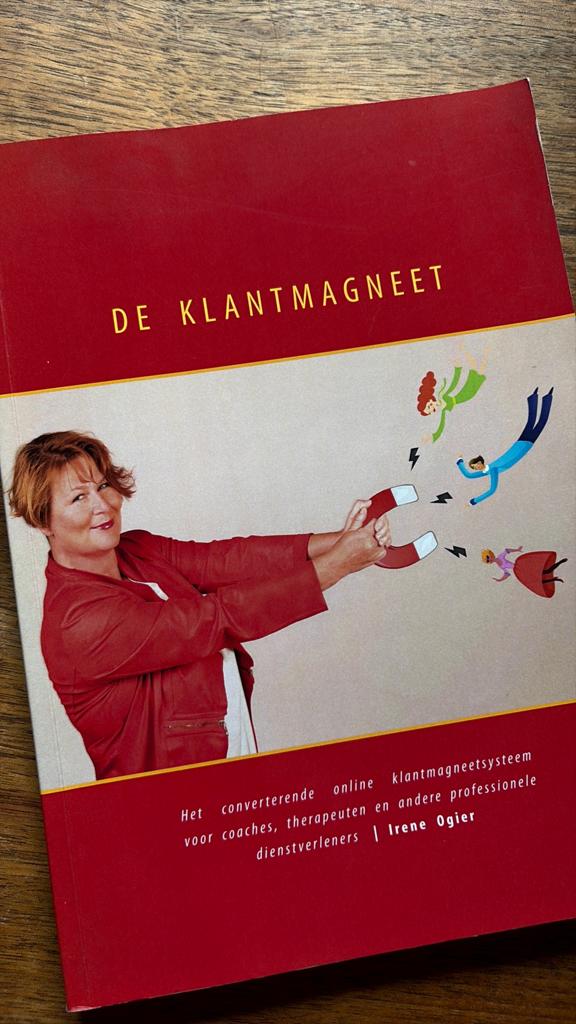 Irene Ogier - De klantmagneet, Ophalen of Verzenden, Irene Ogier, Management, Zo goed als nieuw