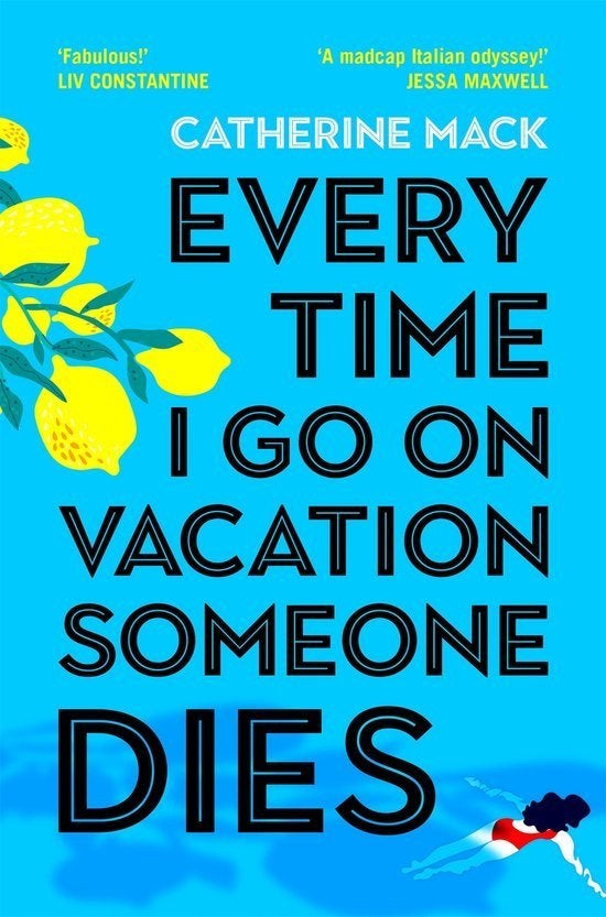 Catherine Mack: Every time I go on vacation someone dies, Boeken, Ophalen of Verzenden, Gelezen