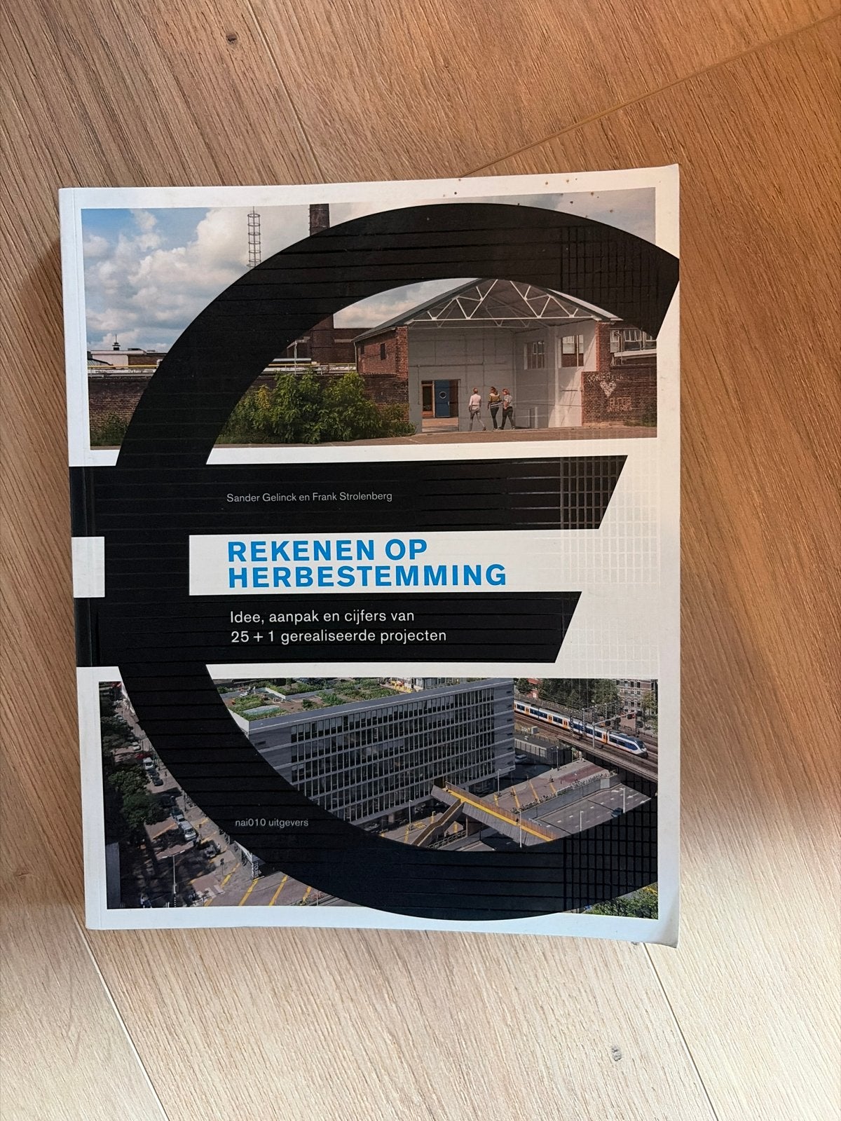 Rekenen op Herbestemming: Idee, aanpak en cijfers, Ophalen of Verzenden, Zo goed als nieuw, Architectuur algemeen