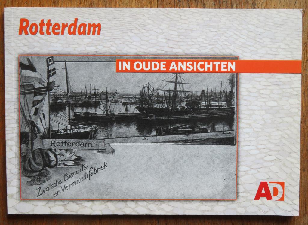 AD Toenboekje Rotterdam in oude ansichten, Ophalen of Verzenden, Zo goed als nieuw