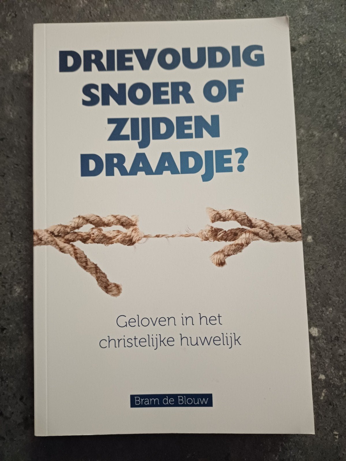 Bram de Blouw - Drievoudig snoer of zijden draadje, Bram de Blouw, Nieuw, Christendom | Protestants, Ophalen of Verzenden
