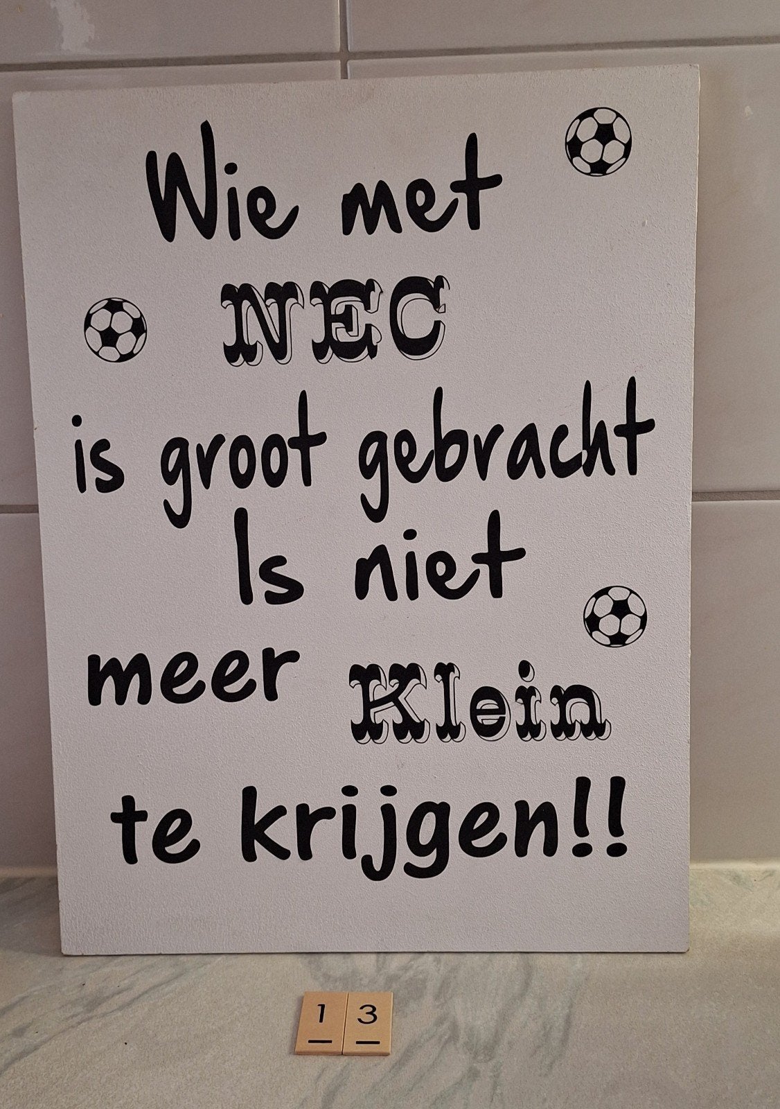 NEC, spreukenbord, 30x40 cm, Tekstbord, 30 cm, Ophalen of Verzenden, Handgemaakt