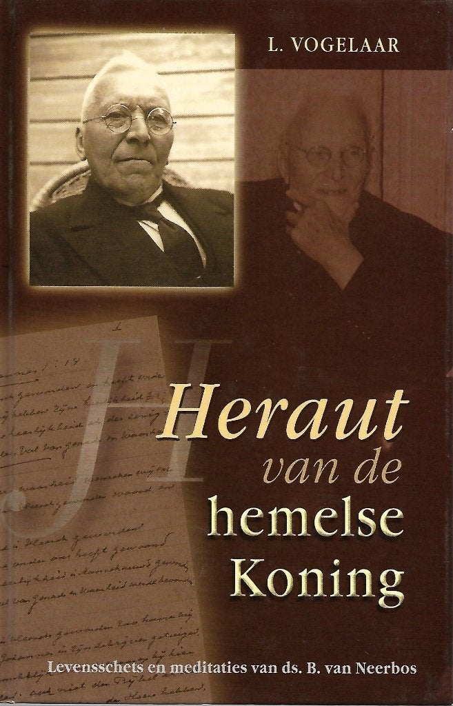 Vogelaar, L. - Heraut van de hemelse Koning. Ds. Neerbos., Gelezen, L. Vogelaar, Ophalen of Verzenden, Overige religies