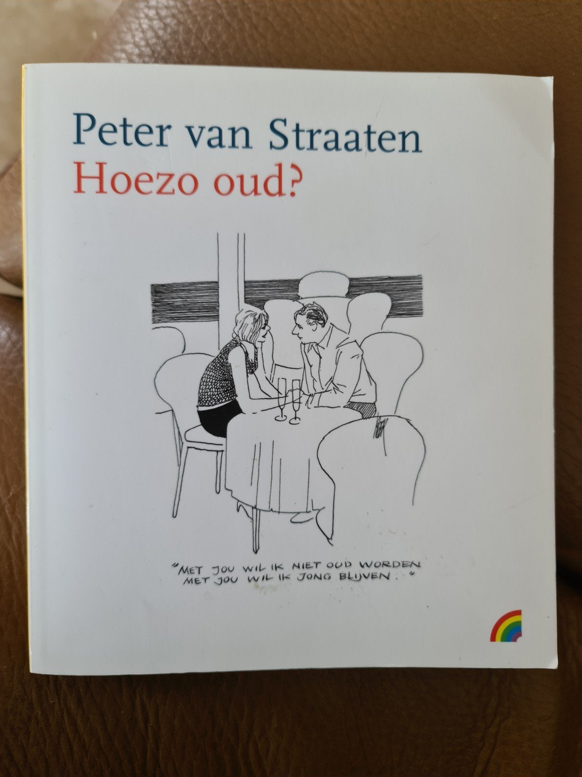 Peter van Straaten - Hoezo oud?, Boeken, Eén stripboek, Ophalen of Verzenden, Zo goed als nieuw, Peter van Straaten