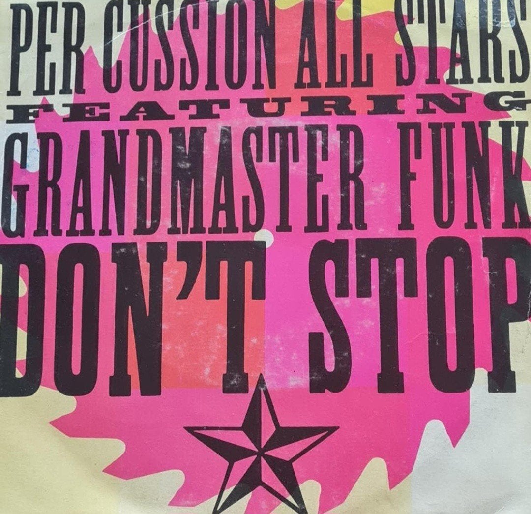 PER CUSSION ALL STARS & GRANDMASTER FUNK  - DON'T STOP, Cd's en Dvd's, Ophalen of Verzenden, Gebruikt