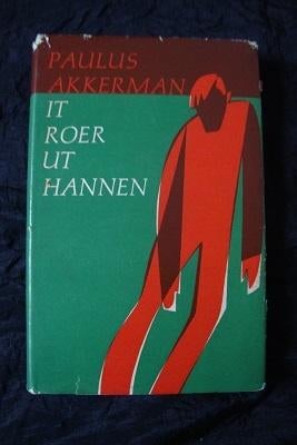 IT ROER UT HANNEN   P Akkerman friestalig, Ophalen of Verzenden, Gelezen