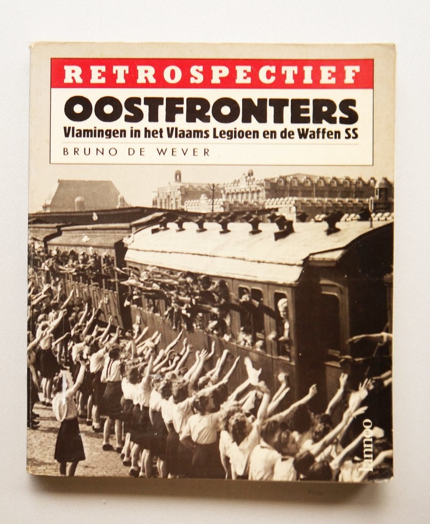 Oostfronters Vlamingen in het Vlaams Legioen en de Waffen SS, Boeken, Ophalen of Verzenden, Tweede Wereldoorlog, Zo goed als nieuw