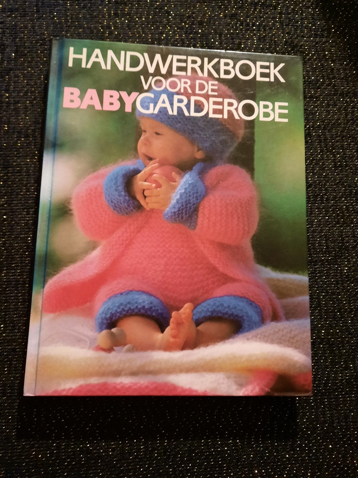 Handwerkboek voor de Babygarderobe - Hardcover, Boeken, Ophalen of Verzenden, Nieuw