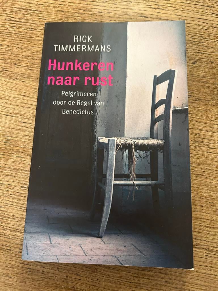 Hunkeren naar rust - Rick Timmermans, Boeken, Godsdienst en Theologie, Ophalen of Verzenden, Zo goed als nieuw, Christendom | Katholiek