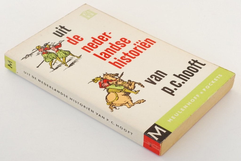 Uit de Nederlandse Historiën van P.C. Hooft - Meulenhoff, Verzenden, Zo goed als nieuw, P.C. Hooft, 17e en 18e eeuw