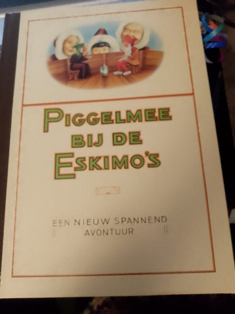 boek piggelmee  bij de eskimo s    uitgave van nelle, Ophalen of Verzenden, Gelezen