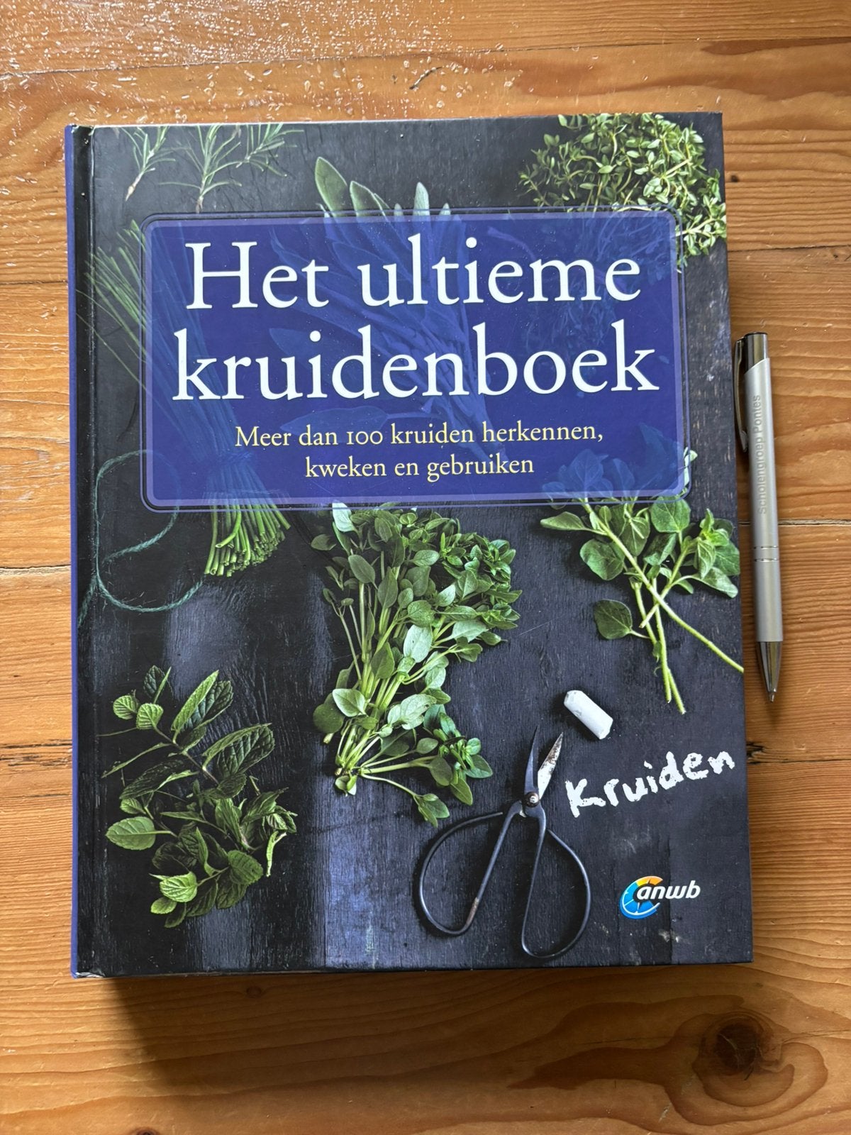 Het ultieme kruidenboek- ANWB, Ophalen of Verzenden, Gelezen, Kruiden en Alternatief