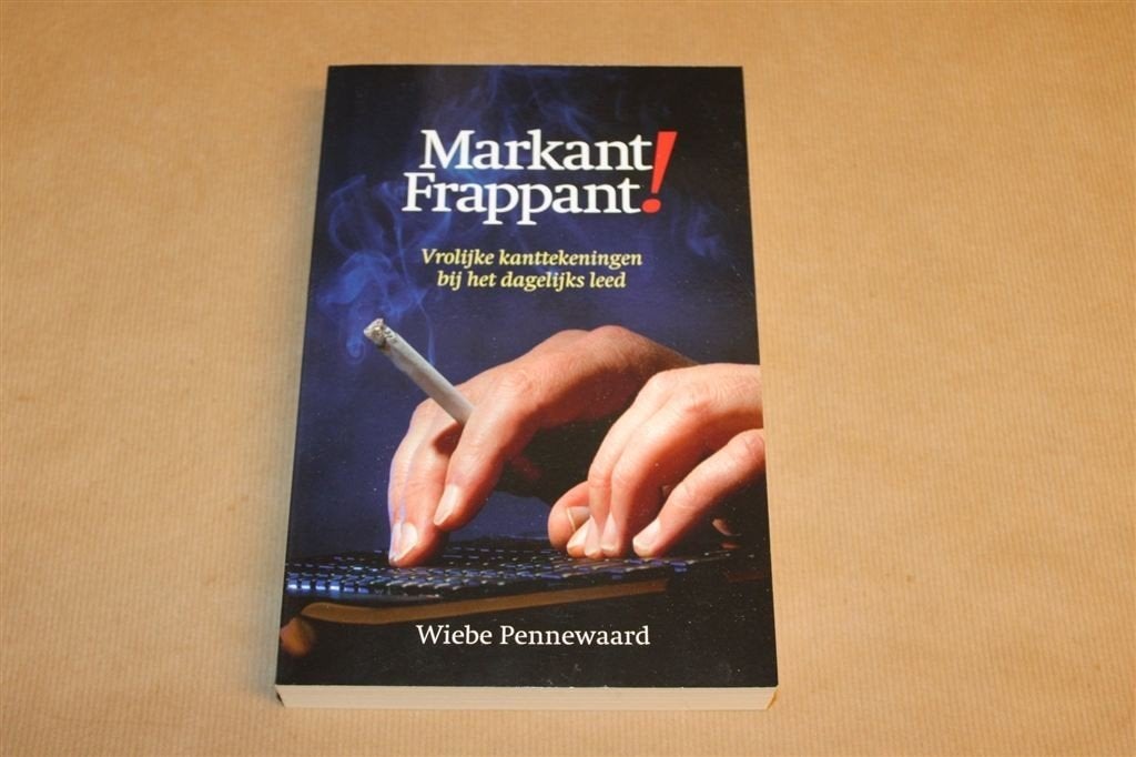 Markant Frappant! — Columns Leeuwarder Courant, Friesland, Ophalen of Verzenden, Gelezen