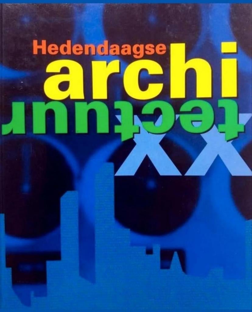 HEDENDAAGSE ARCHITECTUUR 20e eeuw, Ophalen of Verzenden, Zo goed als nieuw, Architecten