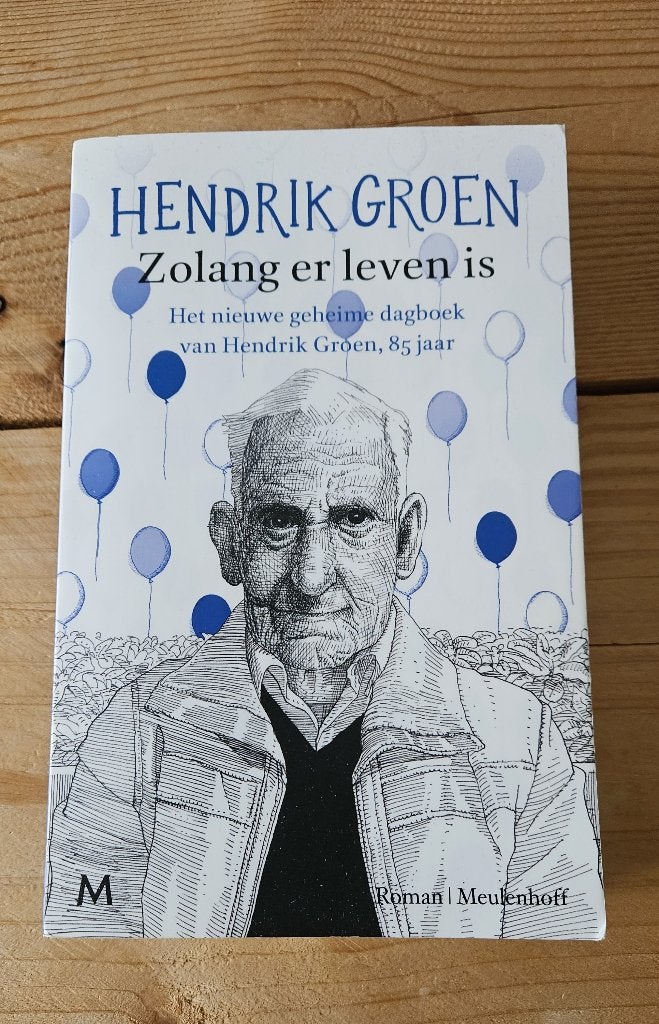 Hendrik Groen - Zolang er leven is, Ophalen of Verzenden, Zo goed als nieuw, Verhalen