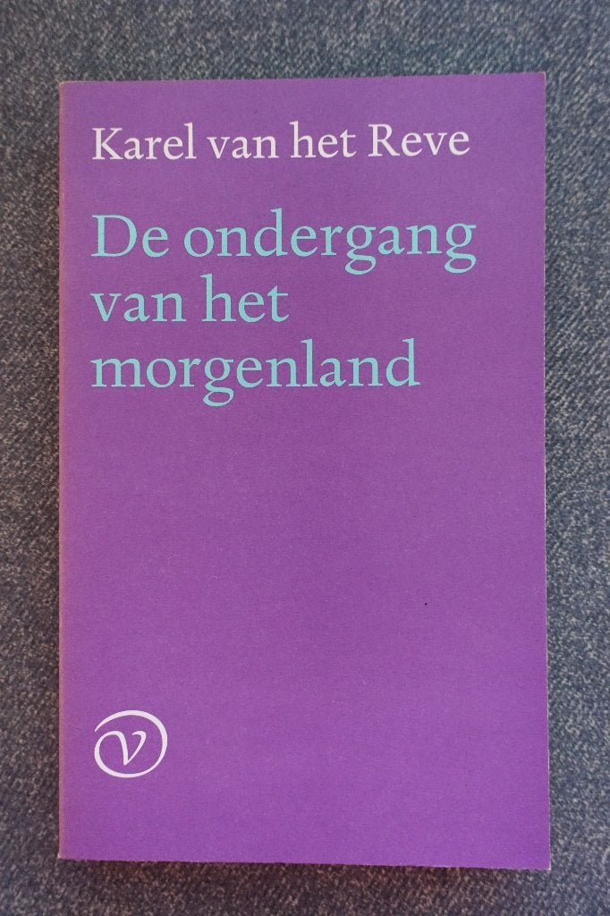 Karel van het Reve. De ondergang van het morgenland, Boeken, Ophalen of Verzenden, Nieuw, Nederland