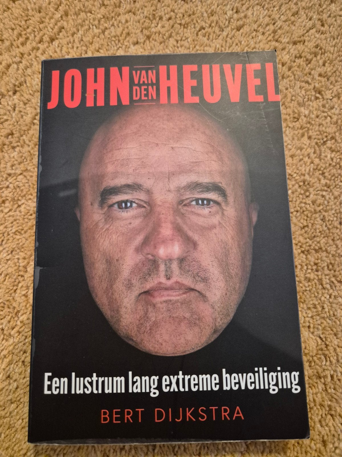 Een lustrum lang extreme beveiliging. John van den Heuvel, Ophalen of Verzenden, Zo goed als nieuw, Bert Dijkstra
