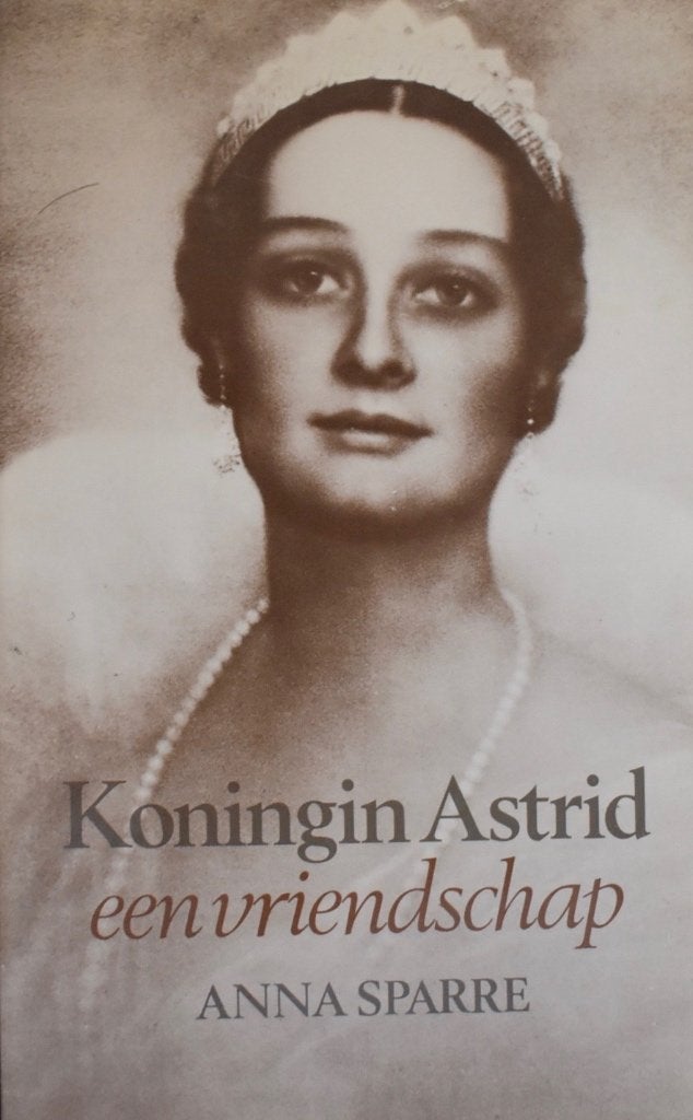 Anna Sparre: Koningin Astrid, een vriendschap, Verzamelen, Ophalen of Verzenden, Zo goed als nieuw, Tijdschrift of Boek