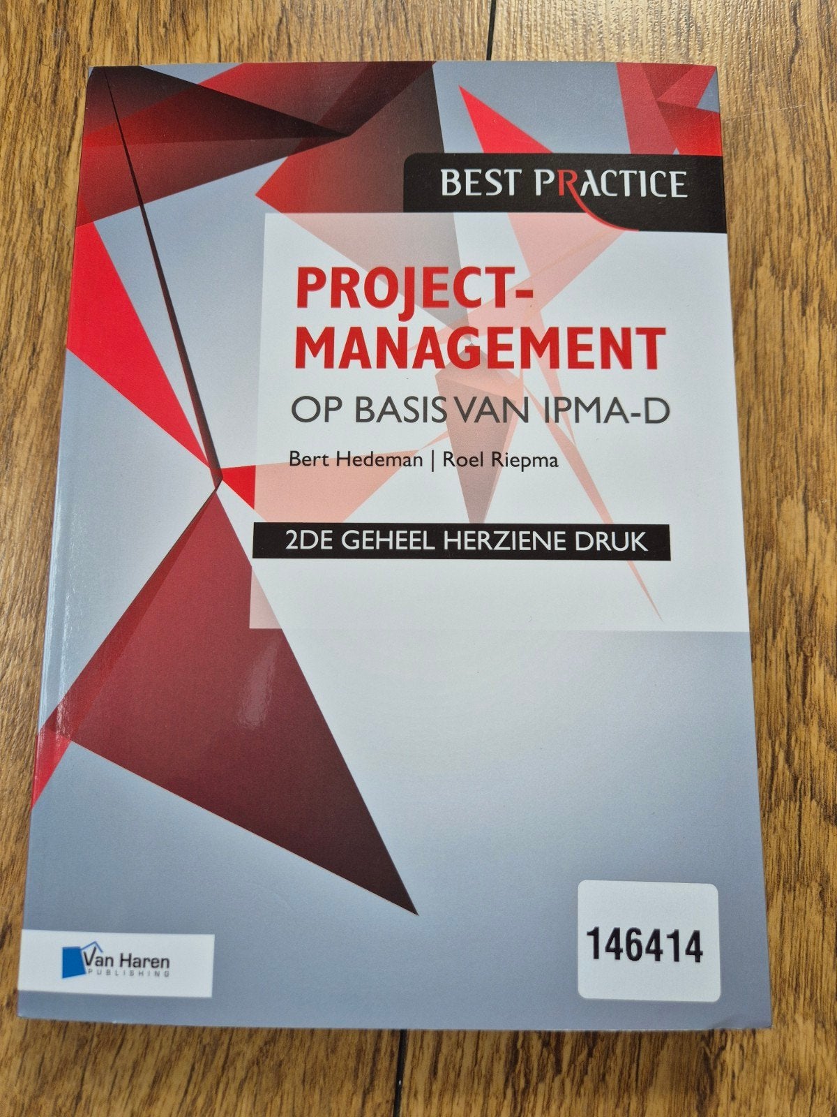 Projectmanagement op basis van IPMA-D - 2e herziene druk, Zo goed als nieuw, Bert Hedeman, Roel Riepma, Gamma, HBO
