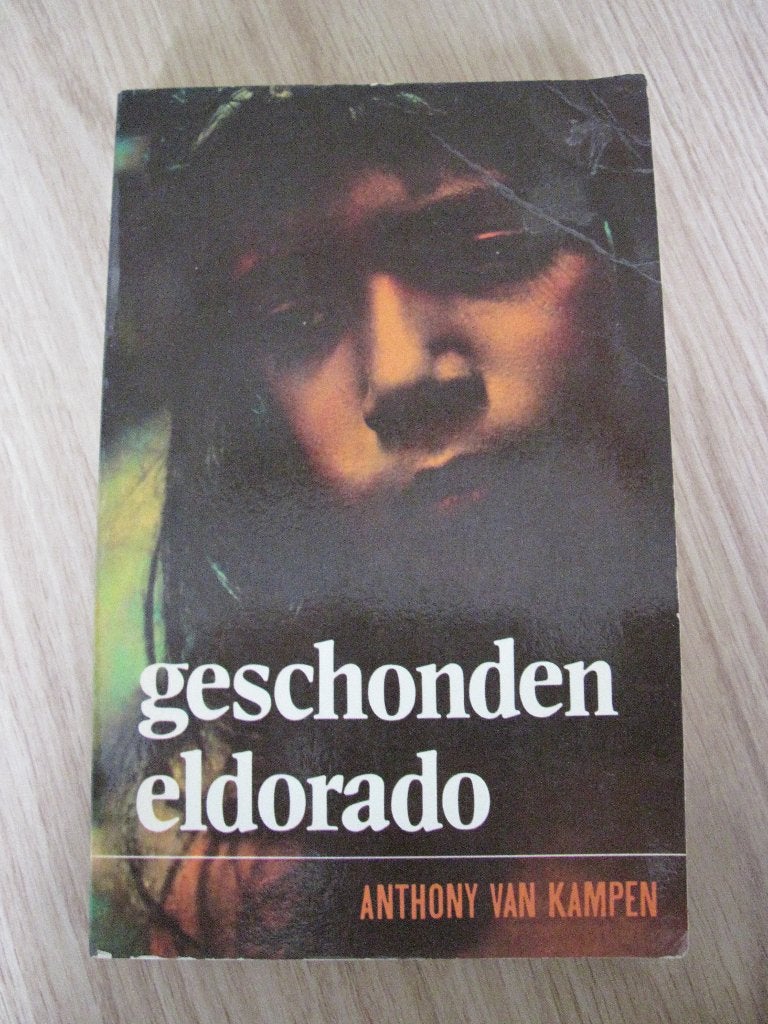 Boek anthony van kampen - geschonden eldorado, Boeken, Ophalen, Gelezen