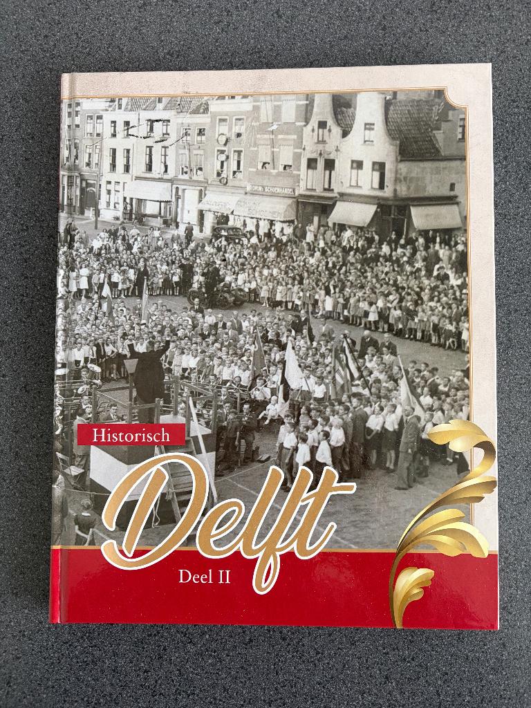 Boek “Historisch Delft”, deel 2, Boeken, Geschiedenis | Stad en Regio, Zo goed als nieuw, 20e eeuw of later, Ophalen of Verzenden