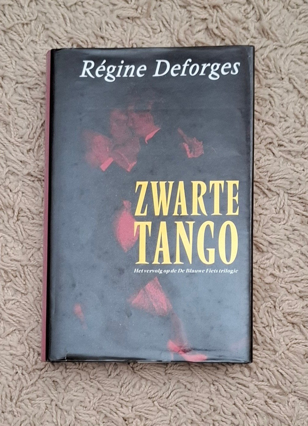 Zwarte Tango - Régine Deforges (Vervolg De Blauwe Fiets), Boeken, Ophalen of Verzenden, Gelezen, Régine Deforges, Europa overig
