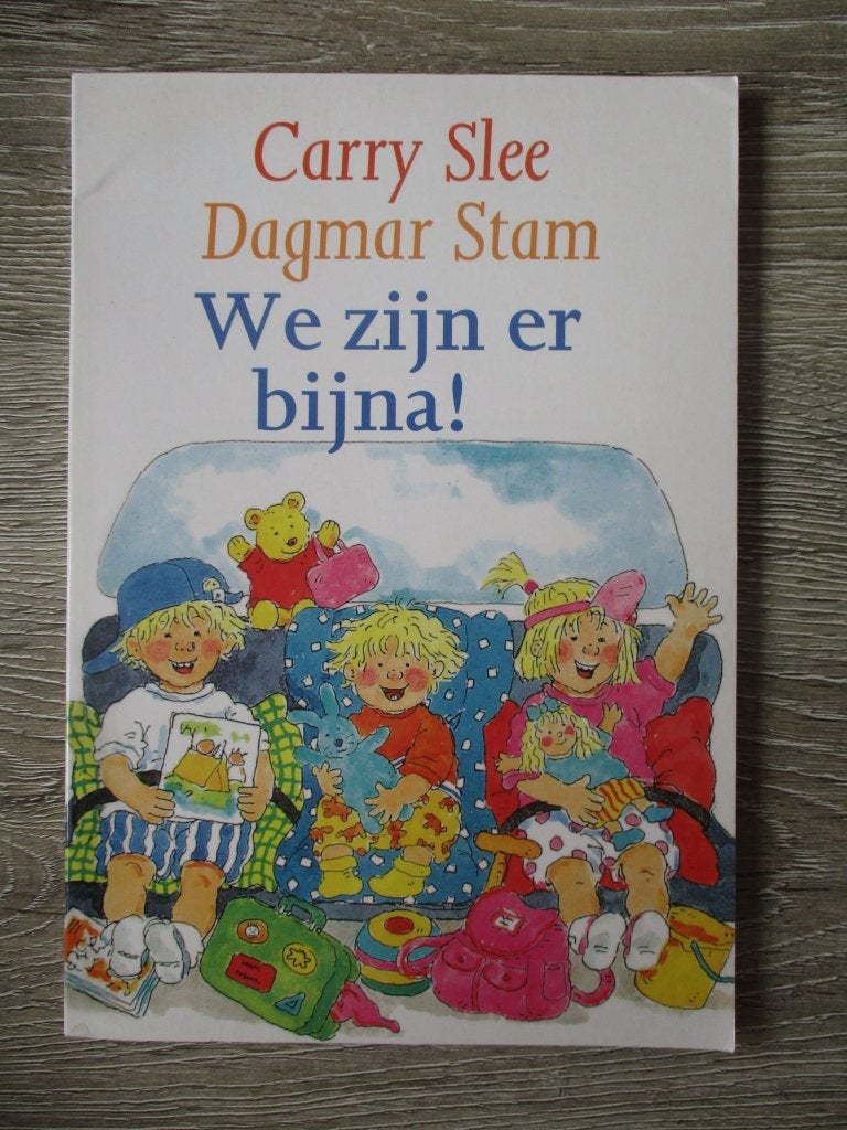 We zijn er bijna! - Carry Slee & Dagmar Stam, Boeken, Ophalen of Verzenden, Gelezen, Fictie algemeen