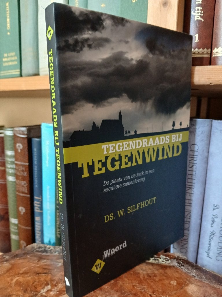 Tegendraads bij tegenwind, ds W. Silfhout, Ophalen of Verzenden, Zo goed als nieuw, Christendom | Protestants