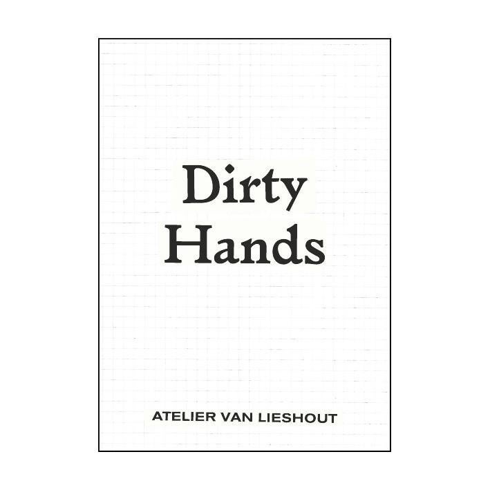 Atelier Van Lieshout - Dirty Hands, Ophalen of Verzenden, Nieuw, Schilder- en Tekenkunst