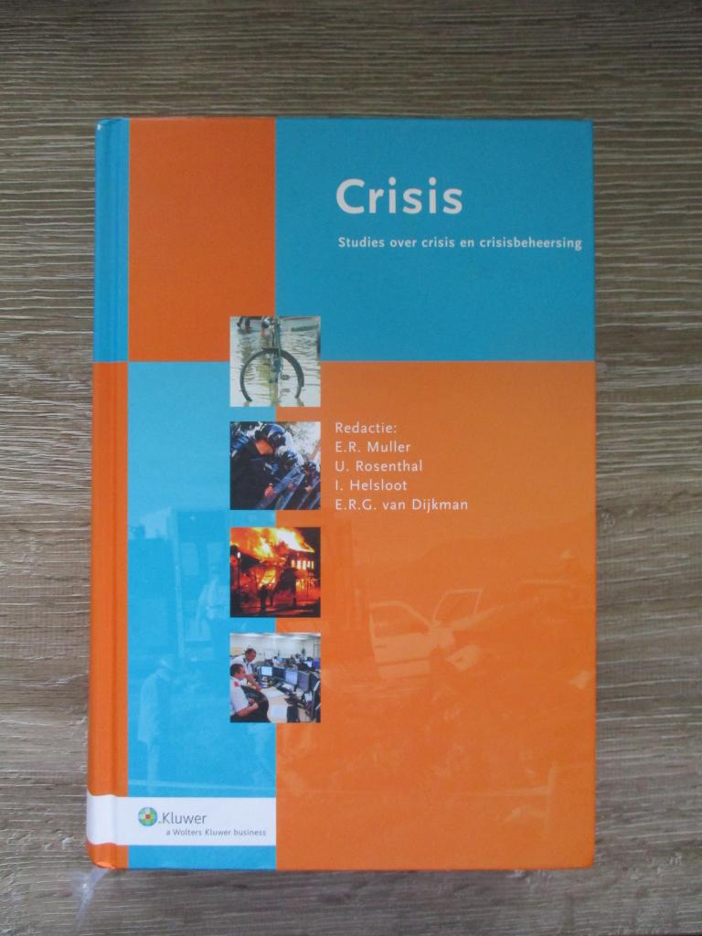 Crisis Studies over crisis en crisisbeheersing - E.R. Mull, Ophalen of Verzenden, Gelezen, Nederland