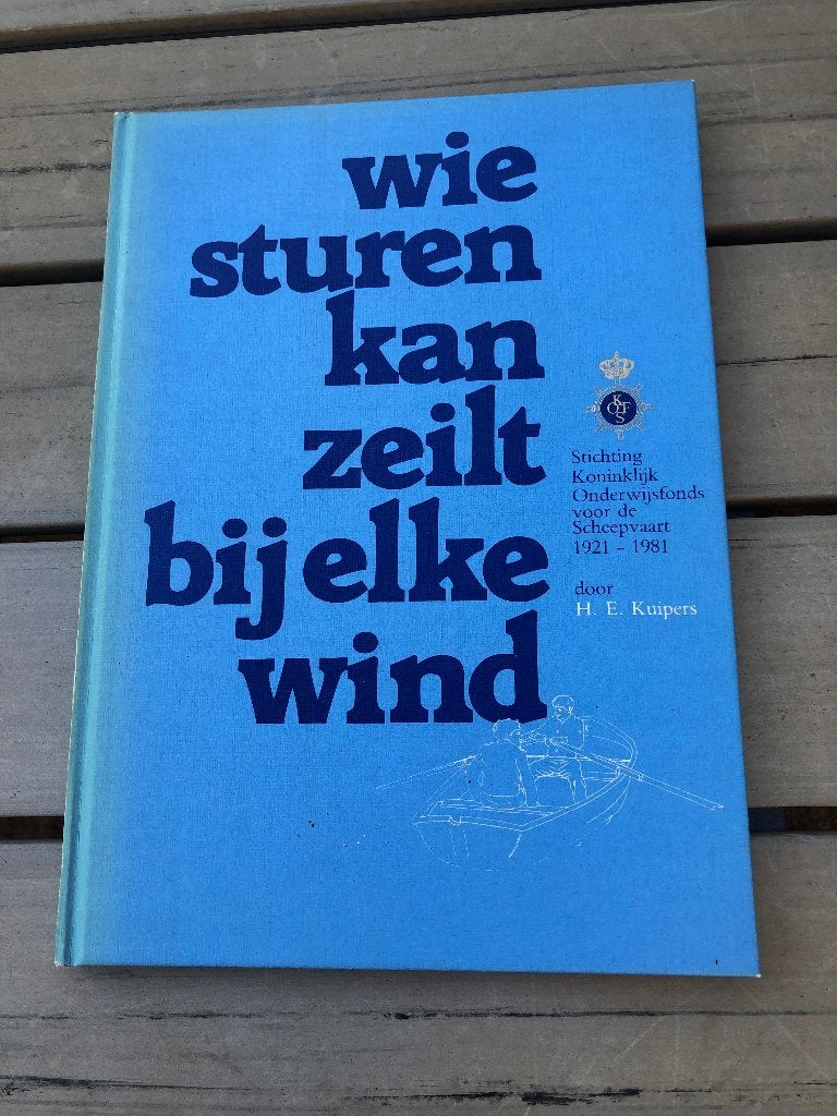 Wie sturen kan zeilt bij elke wind - KOFS, Ophalen, Zo goed als nieuw, Motorboot of Zeilboot, Boek of Tijdschrift