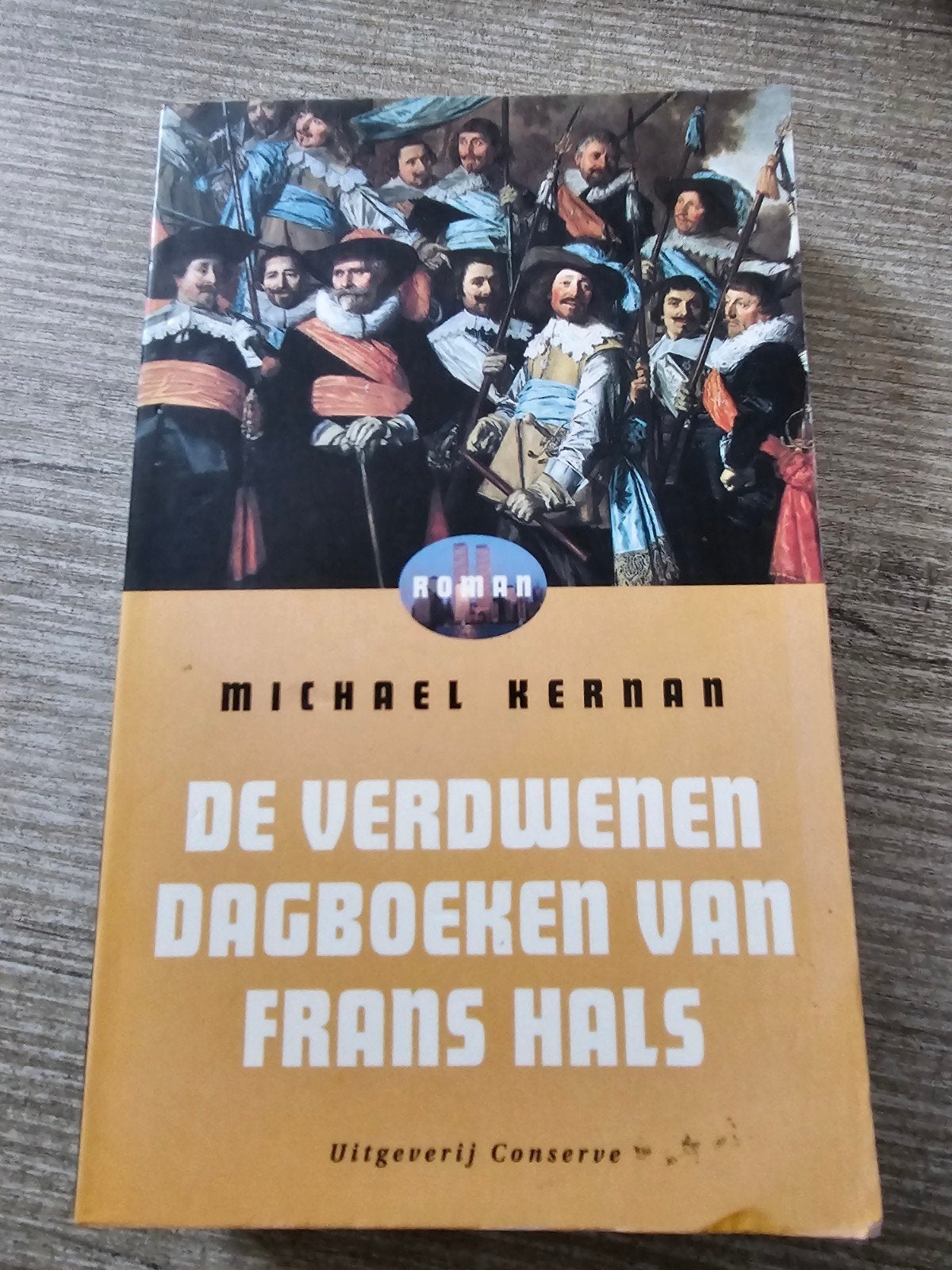De Verdwenen Dagboeken van Frans Hals - Michael Kernan, Ophalen of Verzenden, Gelezen, Michael Kernan