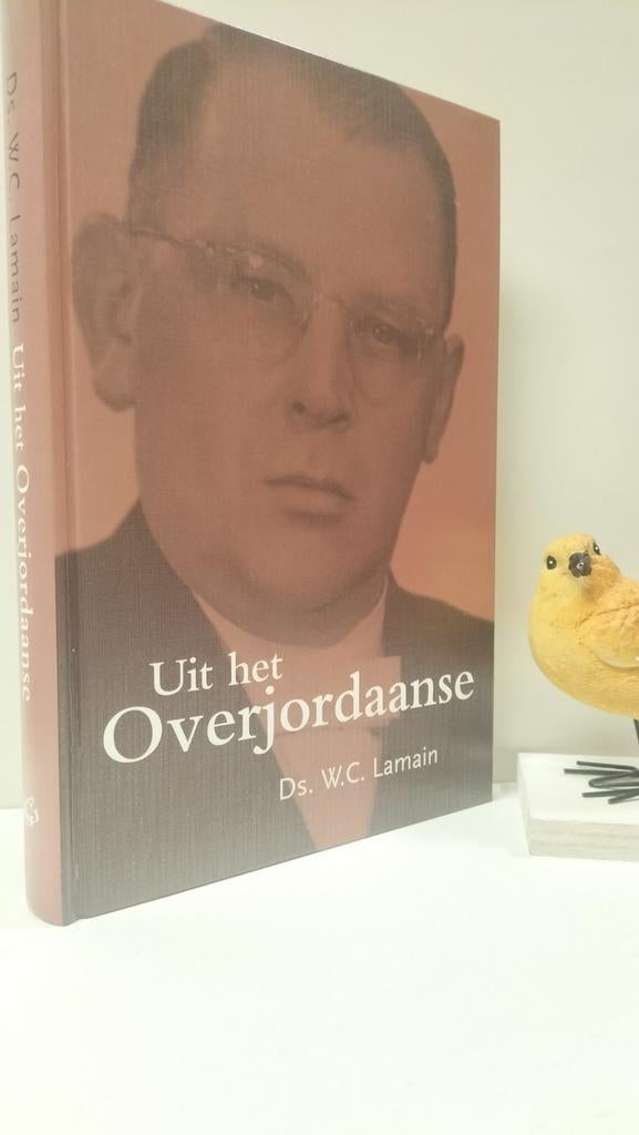 Lamain, Ds. W.C. ; Uit het Overjordaanse, Boeken, Ophalen of Verzenden, Gelezen, Christendom | Protestants