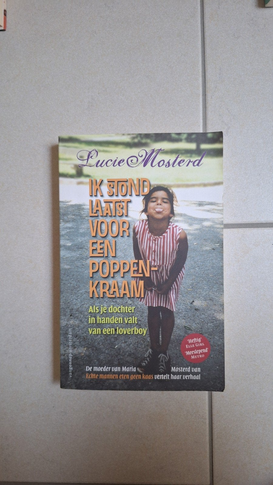 Ik stond laatst voor een poppenkraam - Lucie Mosterd, Boeken, Ophalen of Verzenden, Gelezen, Lucie Mosterd, Nederland