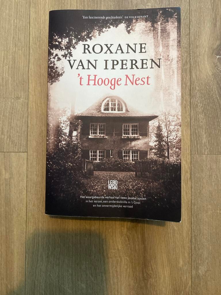 Roxane van Iperen - 't Hooge Nest, Boeken, Literatuur, Zo goed als nieuw, Nederland, Ophalen of Verzenden