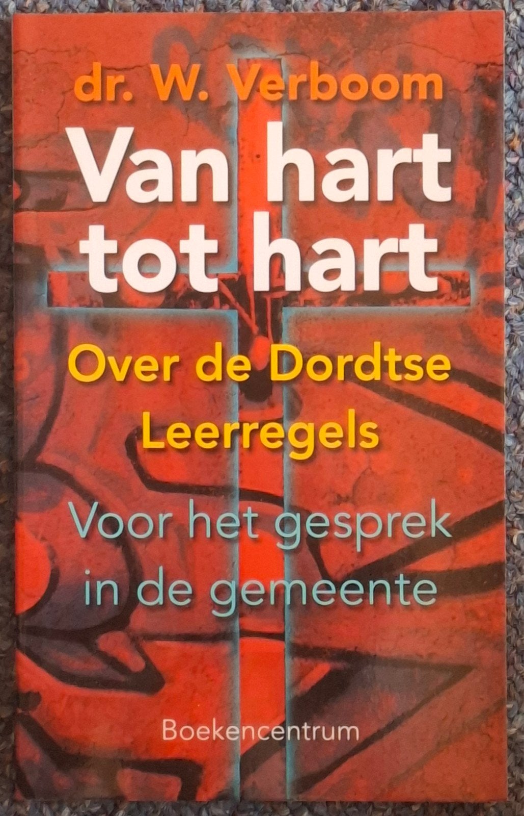 W. Verboom - Van hart tot hart, Christendom | Protestants, Ophalen of Verzenden, W. Verboom, Zo goed als nieuw