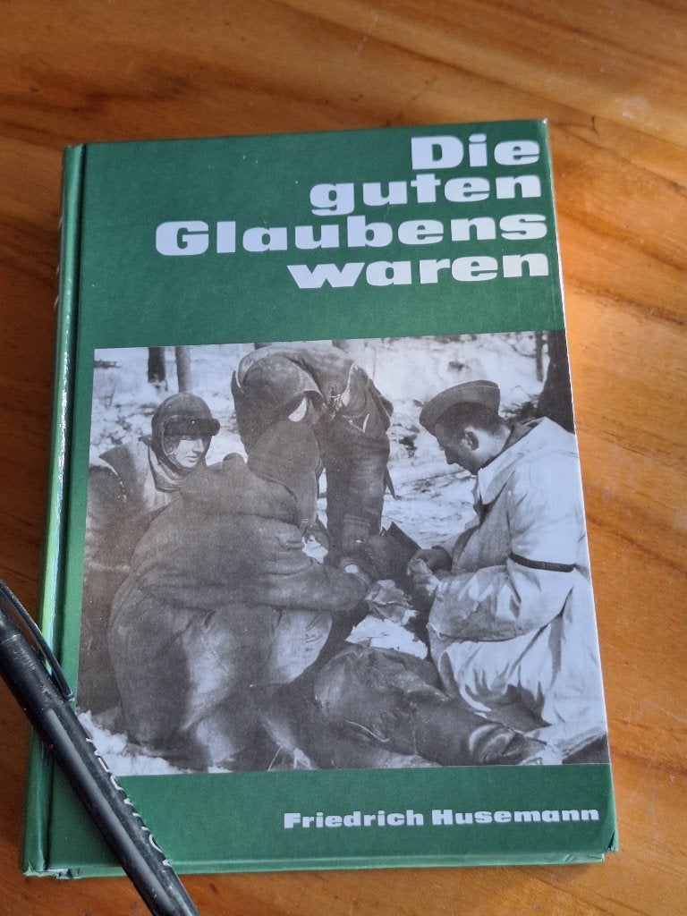 Die guten Glaubens waren Geschichte der SS-Polizei-Division, Tweede Wereldoorlog, Friedrich Husemann, Ophalen of Verzenden, Zo goed als nieuw