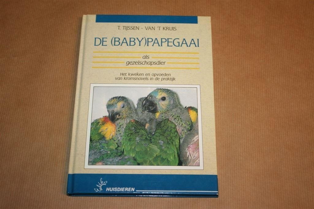 De [baby]papegaai als gezelschapsdier, Boeken, Ophalen of Verzenden, Zo goed als nieuw, Katten