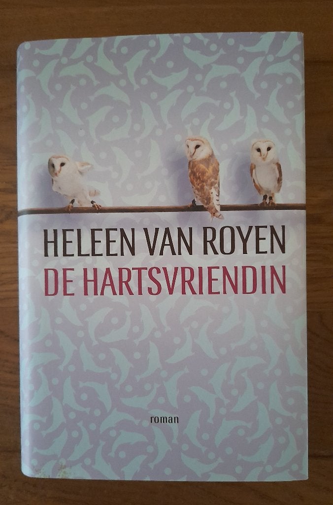 Heleen van Royen - De hartsvriendin, Ophalen of Verzenden, Gelezen, Heleen van Royen