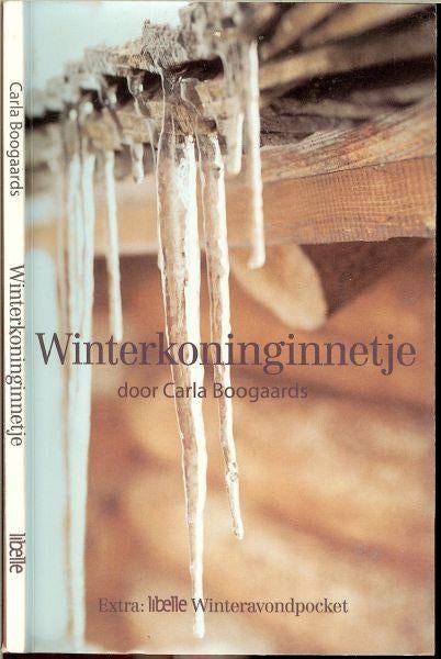 Winterkoninginnetje - Carla Boogaards, Ophalen of Verzenden, Zo goed als nieuw, Carla Boogaards, Nederland